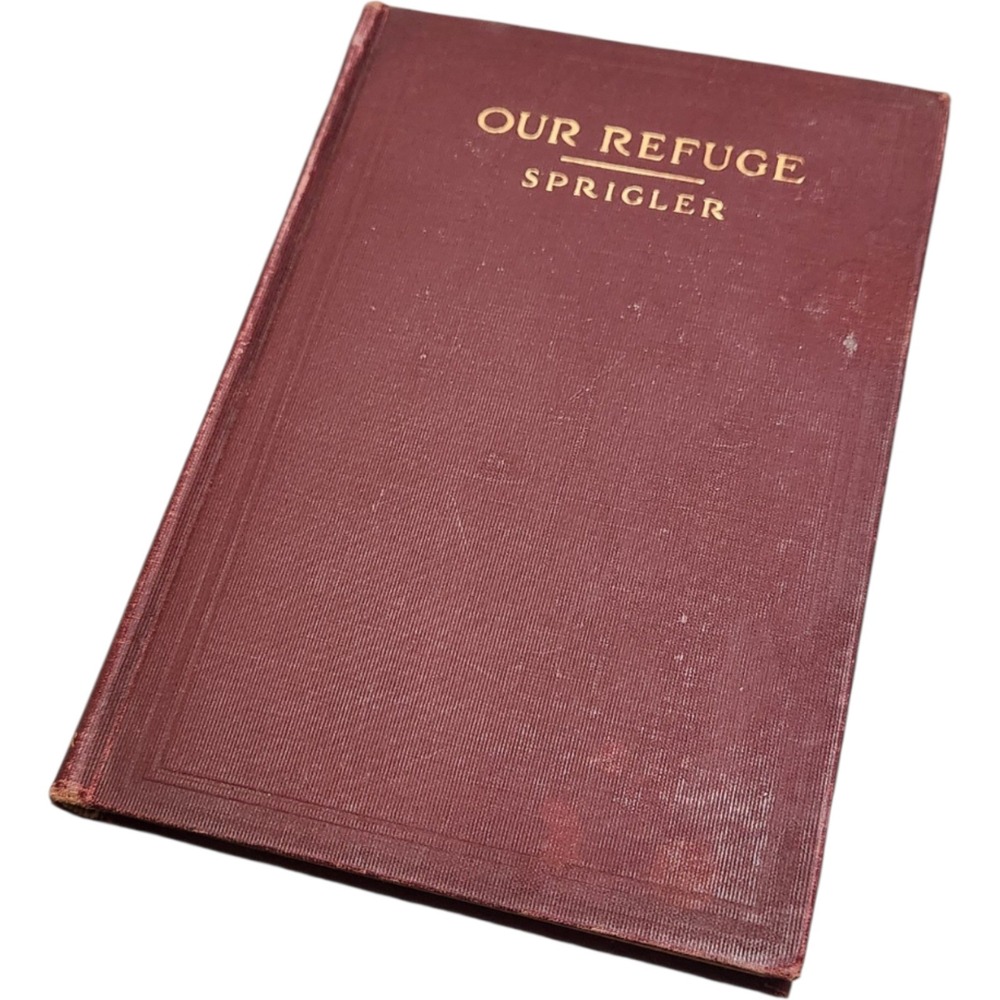 Our‎ Refuge Augustine Sprigler 1917 Antique Catholic Eucharist B Herder Book
